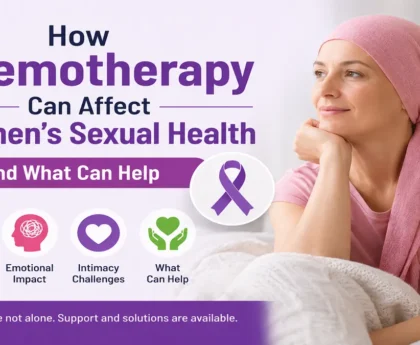 How Chemotherapy Can Affect Women's Sexual Health and What Can Help