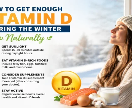 How to Get Enough Vitamin D During the Winter Naturally